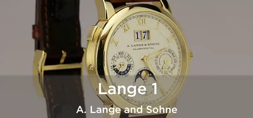 Lange 1 A. Lange and Sohne